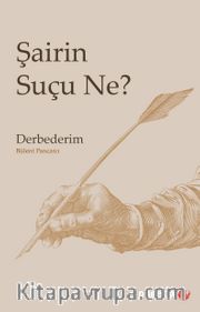 Şairin Suçu Ne?