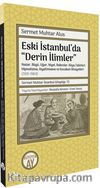 Eski İstanbul’da Derin İlimler