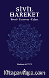 Sivil Hareket & Teori - Tasavvur - Eylem