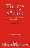 Türkçe Sözlük - Türkiye Türkçesinin Büyük Sözlüğü 100.000 Madde