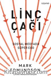 Linç Çağı <br /> Sosyal Medyada Süper Ego