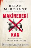 Makinedeki Kan & Büyük Teknolojiye İsyanın Kökenleri