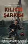 Kılıcın Şarkısı / Son Krallık Serisi 4. Kitap