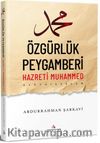 Özgürlük Peygamberi Hazreti Muhammed