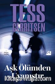 Aşk Ölümden Uyanıştır