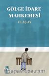 Gölge İdare Mahkemesi