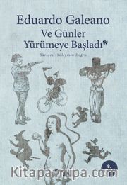 Ve Günler Yürümeye Başladı