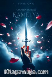 Geçmişin Ruhları : Kamelya