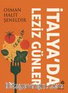 İtalya’da Leziz Günler