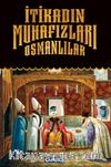 İtikadın Muhafızları Osmanlılar