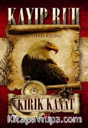 Kayıp Ruh -2 / Kırık Kanat