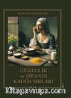 Güzellik ve Şifanın Kadim Sırları (Ciltli)