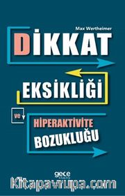 Dikkat Eksikliği ve Hiperaktivite Bozukluğu
