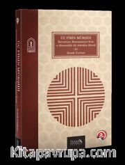 Üç Pirin Mürşidi <br /> Halvetiyye Ramazaniyye Kolu ve Köstendilli Ali Alaeddin Efendi