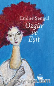 Özgür Ve Eşit