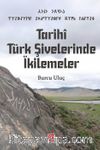 Tarihî Türk Şivelerinde İkilemeler