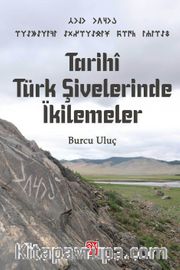 Tarihî Türk Şivelerinde İkilemeler
