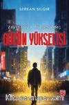 Zayıflığın Gölgesinde Gücün Yükselişi