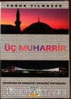 Üç Muharrir