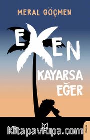 Exen Kayarsa Eğer