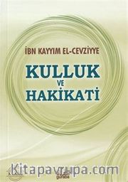 Kulluk ve Hakikati (Çanta Boy)