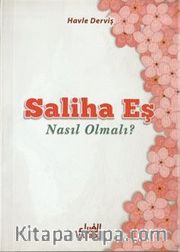 Saliha Eş Nasıl Olmalı?