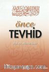 Önce Tevhid (Çanta Boy)