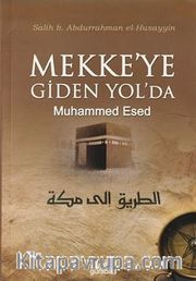 Mekke'ye Giden Yolda Muhammed Esed (Çanta Boy)