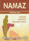 Namaz / Tanımı Fazileti Kılınma Şekli (Çanta Boy)