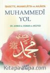 Muhammedi Yol / İbadette, Muamelatta ve Ahlakta (Çanta Boy)