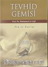 Tevhid Gemisi Bin ve Kurtul (Çanta Boy)