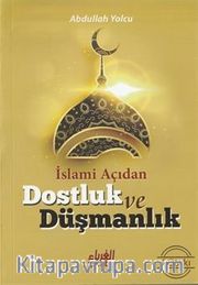 İslami Açıdan Dostluk ve Düşmanlık (Çanta Boy)
