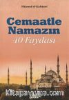Cemaatle Namazın 40 Faydası (Çanta Boy)