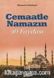 Cemaatle Namazın 40 Faydası (Çanta Boy)
