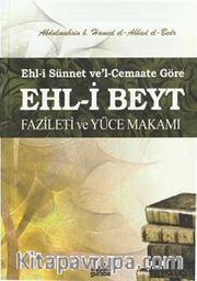 Ehl-i Beyt Fazileti ve Yüce Makamı <br /> Ehl-i Sünnet ve'l-Cemaate Göre (Cep Boy)