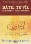 Batıl Te'vil Tehlikesi ve Yıkıcı Etkileri (Çanta Boy)