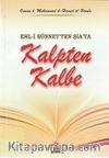 Kalpten Kalbe Ehl-i Sünnet'ten Şia'ya (Çanta Boy)