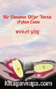 Bir Elmanın Diğer Yarısı