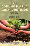 Özel Dokunuşlarla Zirai Üretimde 50 Yıl