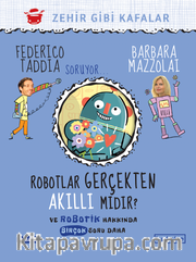 Robotlar Gerçekten Akıllı Mıdır? 