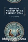 Tasavvufta Avamdan Havasa Geçmenin İmkanı