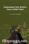 Geleneksel Türk Dininin Tasavvuftaki İzleri