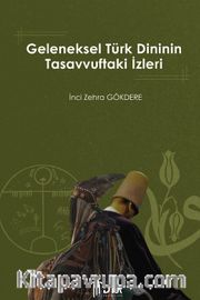 Geleneksel Türk Dininin Tasavvuftaki İzleri