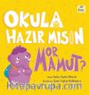 Okula Hazır mısın Mor Mamut? (Ciltli)