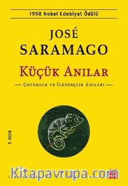 Küçük Anılar <br /> Çocukluk ve İlkgençlik Anıları 