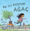 En İyi Dostum Ağaç