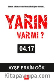 Yarın Var Mı ? 04:17