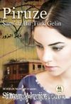 Piruze & Şam'da Bir Türk Gelin