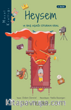 Heysem ve Baş Aşağı Oturan Kral / Masal Krallığı