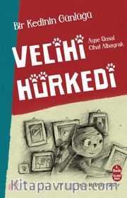 Bir Kedinin Günlüğü <br /> Vecihi Hürkedi